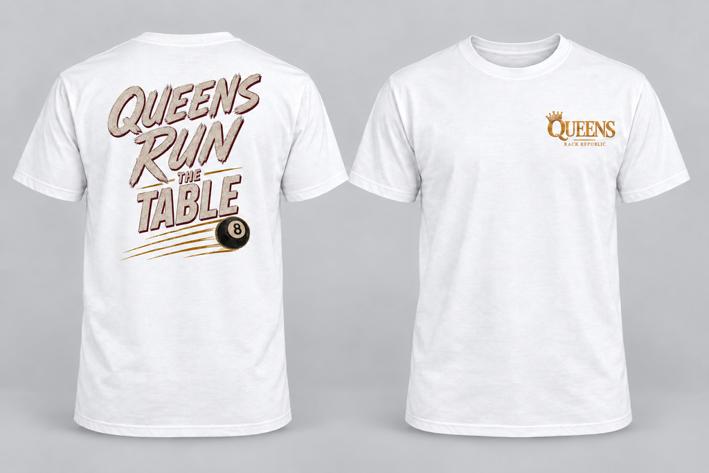 Queens Run the Table T-Shirt