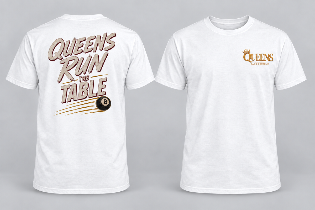 Queens Run the Table T-Shirt