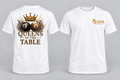 Queens of the Table T-Shirt