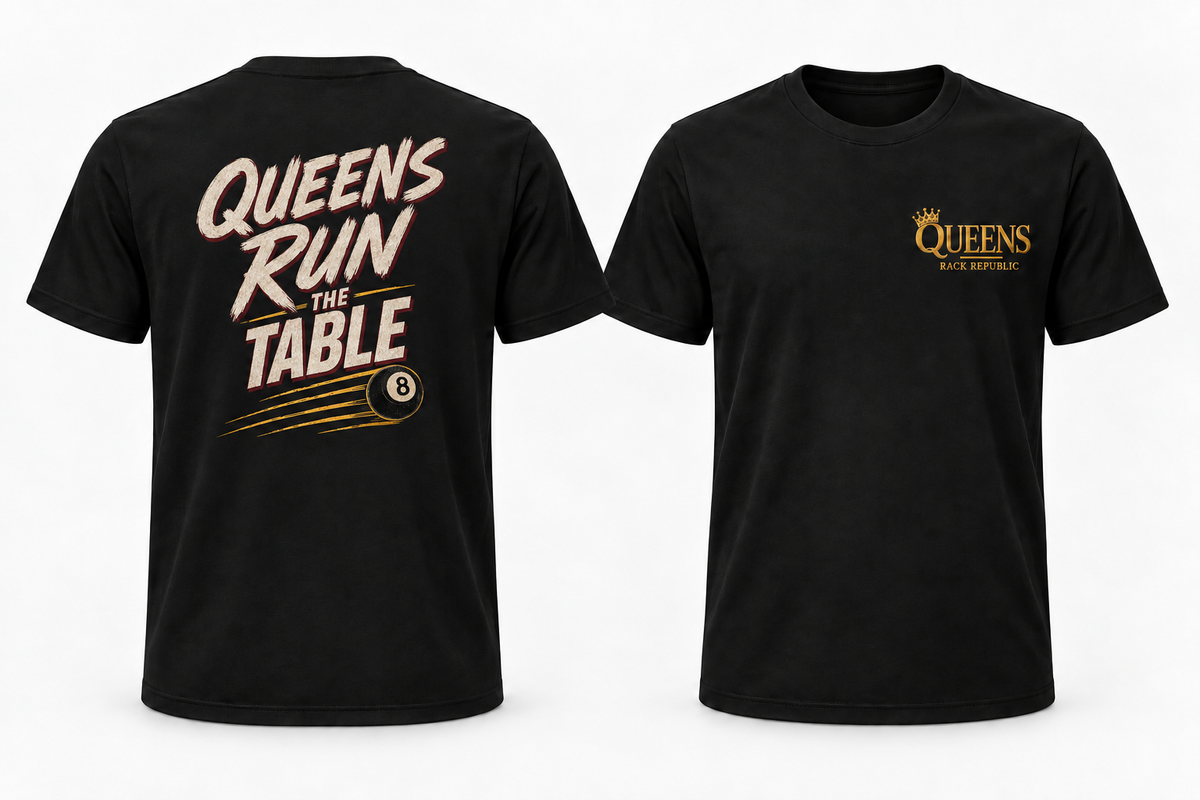 Queens Run the Table T-Shirt